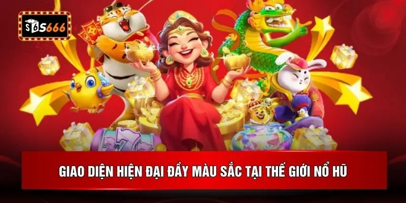 Giao diện hiện đại đầy màu sắc tại thế giới nổ hũ